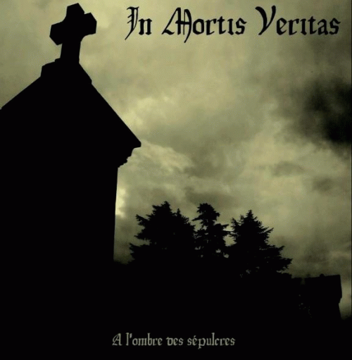 In Mortis Veritas : A l'Ombre des Sépulcres